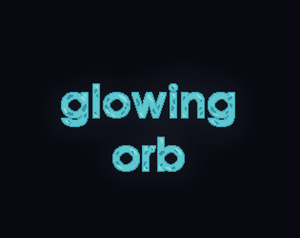 play The Glowing Orb