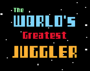 play The World'S Greatest Juggler