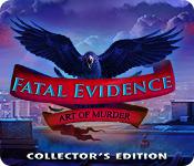 Fatal Evidence: Art Of Murder Collector'S Edition