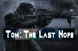 play Tom: The Last Hope