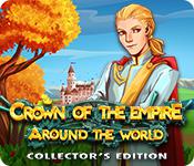 play Crown Of The Empire: Around The World Collector'S Edition