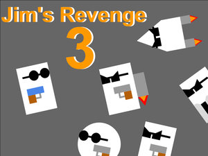 Jim'S Revenge 3