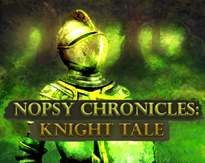 play Nopsy Chronicles: Knight Tale