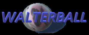 play Walterball (In Development)