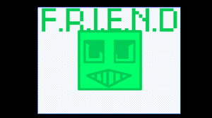 play F.R.I.E.N.D [Wip] V 1.1