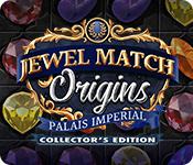 Jewel Match Origins: Palais Imperial Collector'S Edition