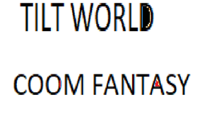 play Tilt World - Coom Fantasy