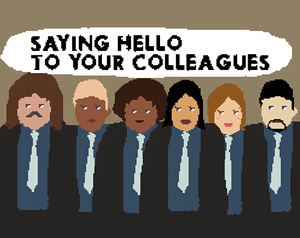 play Saying Hello To Your Colleagues