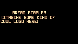 play Bread Stapler