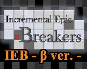 play Incremental Epic Breakers - Beta Version -