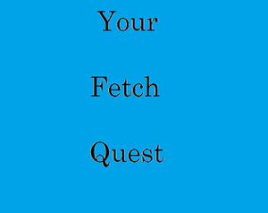 play Your Fetch Quest