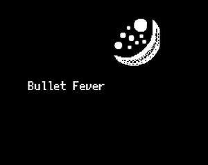 play Bullet Fever (Demo Ver)