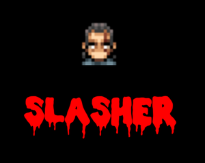 play Slasher