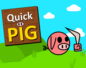 play Quick Pig