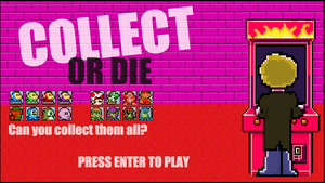 play Collect Or Die