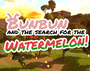 play Bunbun And The Search For The Watermelons!