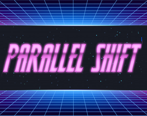 play Parallel Shift