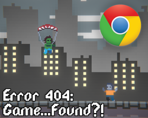 Error 404: Game Found?!
