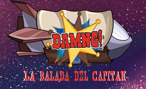 ¡Damng!: La Balada Del Capitán