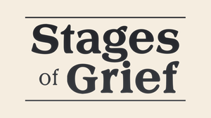 Stages Of Grief