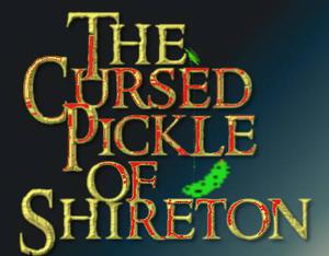 play The Cursèd Pickle Of Shireton