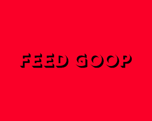 play Feed Goop