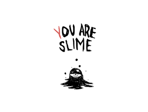 play You Are Slime