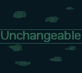 play Unchangeable