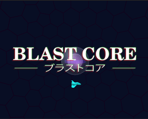 Blast Core