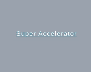 play Super Accelerator
