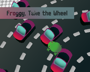 play Froggy, Take The Wheel
