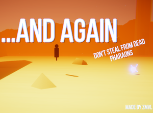 play ...And Again, Dont Steal From Dead Pharaons