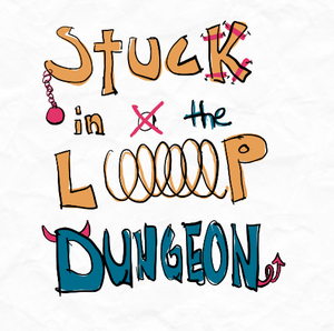 play Stuck In The Loop Dungeon