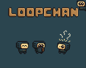play Loopchan