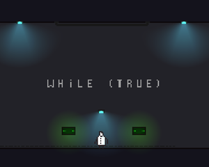 play While (True)