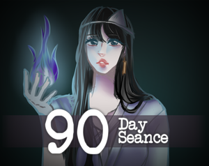 play 90 Day Seance