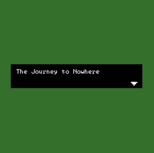 play Journey To Nowhere
