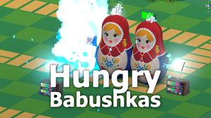 Hungry Babushkas