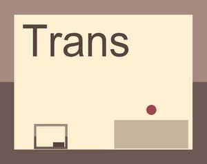 play Trans