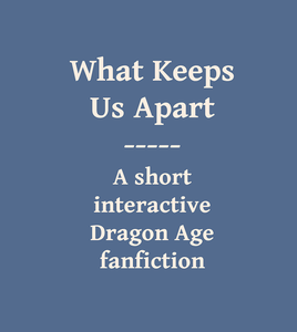 play What Keeps Us Apart