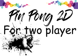 Pin Pong 2D ( Two Player )