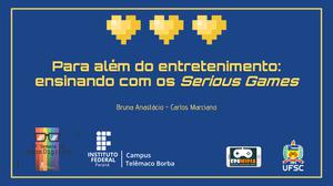 play Apresentação Serious Games - 1ª Semana De Jogos Digitais Ifpr Campus Telêmaco Borba
