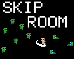 Skip Room