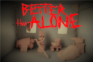 Better Than Alone