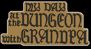 play My Day At The Dungeon With Grandpa