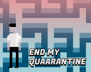 play End My Quarantine