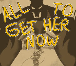 play All To Get Her Now