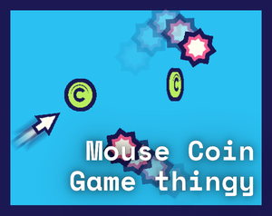 play Mouse Coin Game Thingy