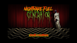 Nightmare Fuel Generator