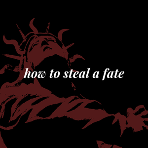 play How To Steal A Fate